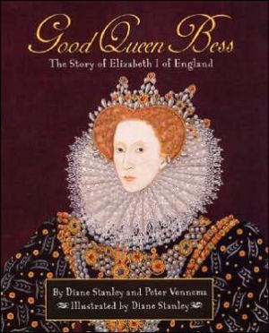 Book Good Queen Bess : The Story of Elizabeth I of England free