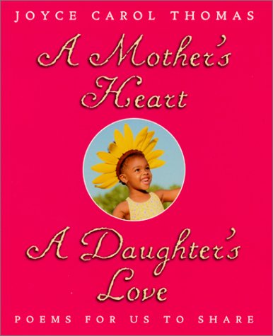Book A Mother's Heart, a Daughter's Love: Poems for Us to Share free