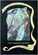 Book THE TROUBLE BEGINS : A Box of Unfortunate Events, Books 1-3 free