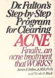 Book Dr. Fulton's Step-by-step program for clearing acne free