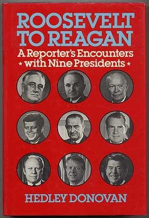 Book Roosevelt to Reagan: A Reporter's Encounters With Nine Presidents free