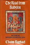 Book The Road from Babylon: The Story of the Sephardi and Oriental Jews free