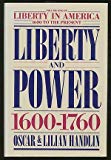 Book Liberty and Power 1600-1760 Volume One (Liberty in America 1600 to the Present) free
