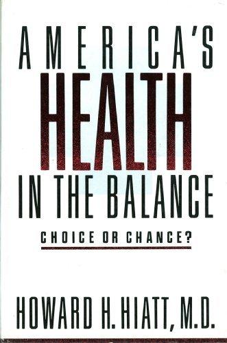 Book America's Health in the Balance: Choice or Chance free Book America's Health in the Balance: Choice or Chance free