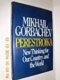 Book Perestroika: New Thinking for Our Country and the World free