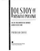 Book Tolstoy at Yasnaya Polyana: His Life and Work in the Charmed World of His Estate free