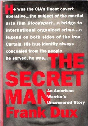 Book The Secret Man: An American Warrior's Uncensored Story free