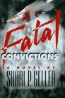 Book Fatal Convictions: A Novel free