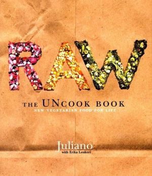 Book Raw: The Uncook Book: New Vegetarian Food for Life free