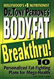 Book Dr. Tony Perrone's Body-Fat Breakthru: 10 Personalized Plans for Mega-Health free