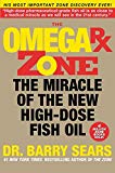 Book The Omega Rx Zone: The Miracle of the New High-Dose Fish Oil free