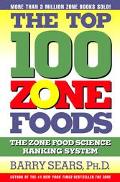 Book The Top 100 Zone Foods: The Zone Food Science Ranking System free