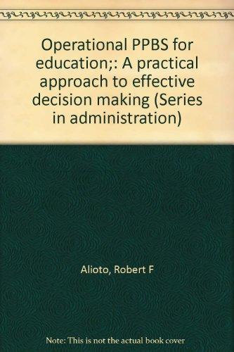 Book Operational Ppbs For Education: A Practical Approach To Effective Decision Making free