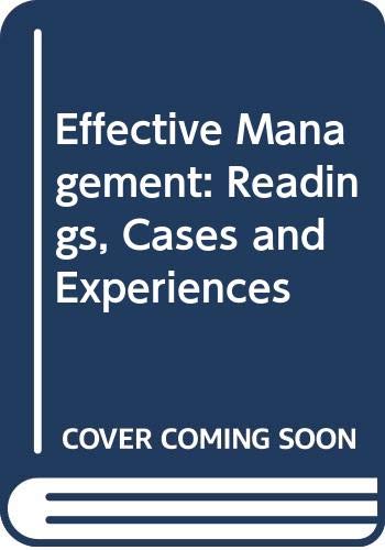 Book Effective Management: Readings, Cases And Experiences free