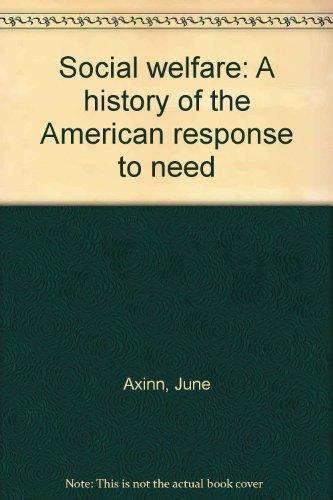 Book Social Welfare: A History Of The American Response To Need free