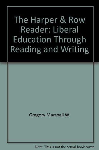 Book The Harper & Row Reader: Liberal Education Through Reading and Writing free