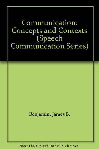 Book Communication: Concepts And Contexts (speech Communication Series) free