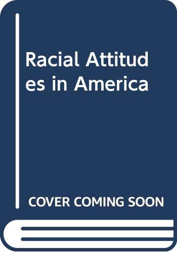 Book Racial attitudes in America: analyses and findings of social psychology free