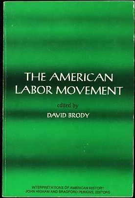 Book The American Labor Movement (interpretations Of American History) free