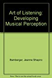 Book Art of Listening: Developing Musical Perception free