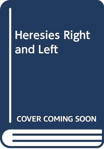Book Heresies right and left: some political assumptions reexamined free