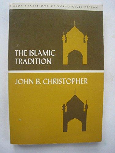 Book The Islamic tradition (Major traditions of world civilization) free