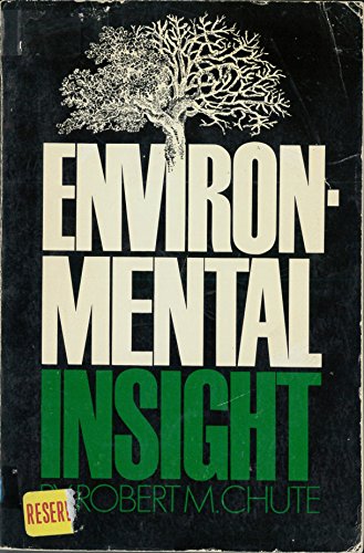 Book Environmental insight;: Readings and comment on human and nonhuman nature free