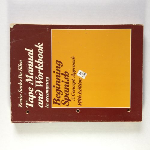 Book Tape Manual And Workbook To Accompany Beginning Spanish A Concept Approach free