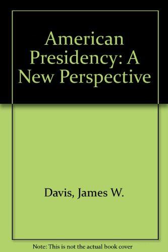 Book American Presidency a New Perspective free