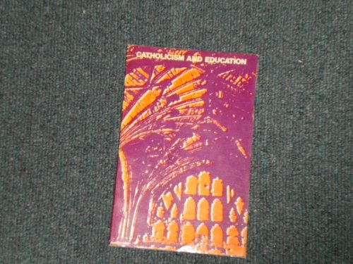 Book Catholicism and Education free Book Catholicism and Education free