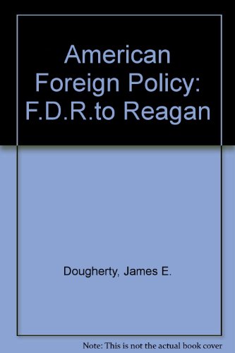 Book American Foreign Policy: FDR to Reagan free