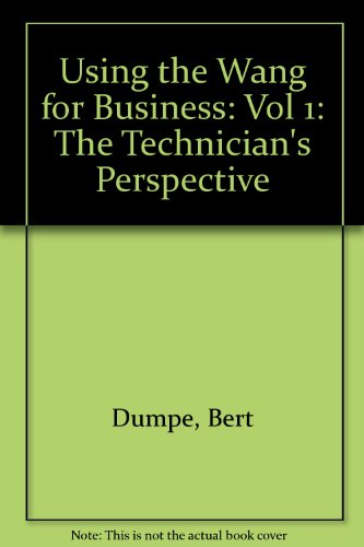 Book Using the Wang for Business: The Technician's Perspective free
