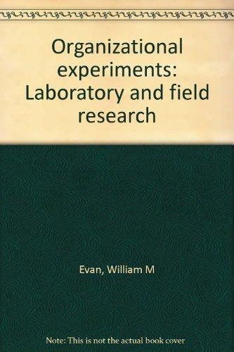 Book Organizational experiments: Laboratory and field research free