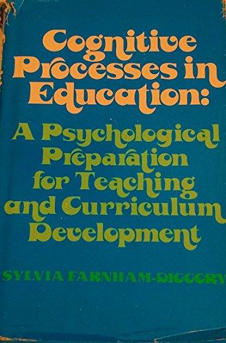 Book Cognitive processes in education: A psychological preparation for teaching and curriculum development free