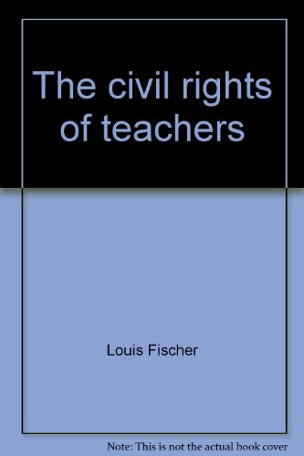 Book The civil rights of teachers (Critical issues in education) free