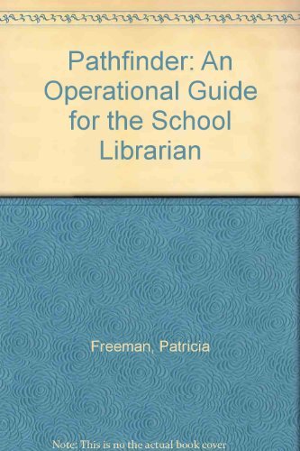 Book Pathfinder: An Operational Guide For The School Librarian free