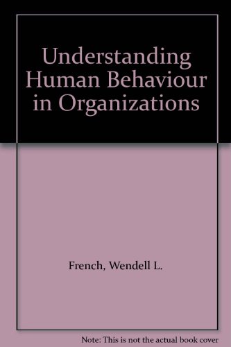 Book Understanding Human Behavior in Organizations free
