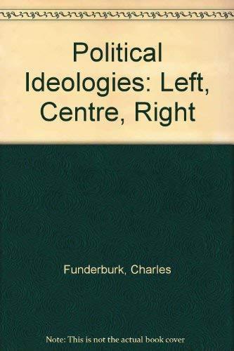 Book Political Ideologies: Left, Center, Right free