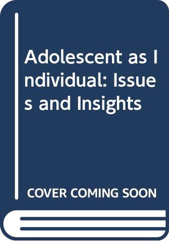 Book The Adolescent As Individual: Issues And Insights free