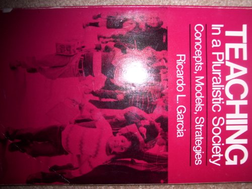 Book Teaching in a Pluralistic Society: Concepts, Models, Strategies free