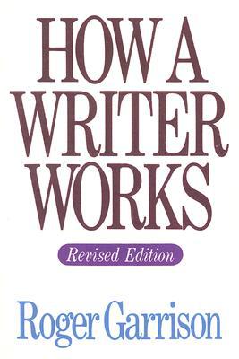 Book How A Writer Works, Revised Edition free