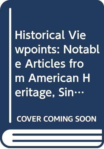 Book Historical Viewpoints: Notable Articles from American Heritage, Since 1865 free
