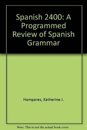 Book Spanish 2400: A Programmed Review Of Spanish Grammar free