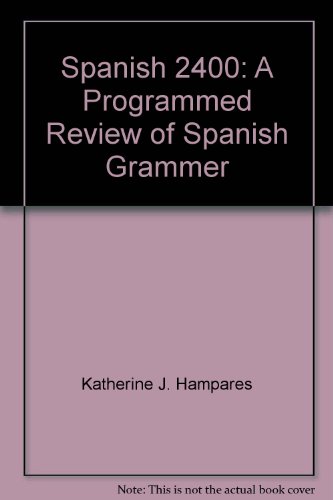 Book Spanish 2400: A Programmed Review Of Spanish Grammer free