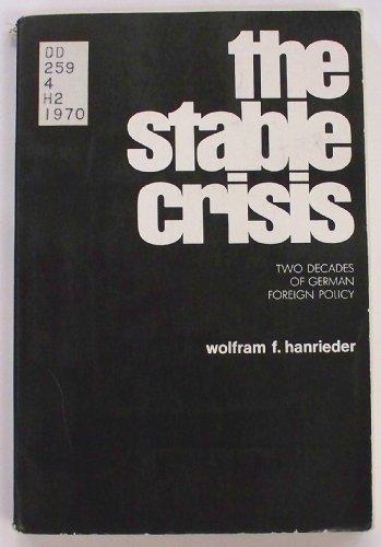 Book The Stable Crisis: Two Decades Of German Foreign Policy free