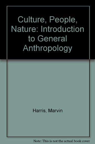 Book Culture, people, nature: An introduction to general anthropology free