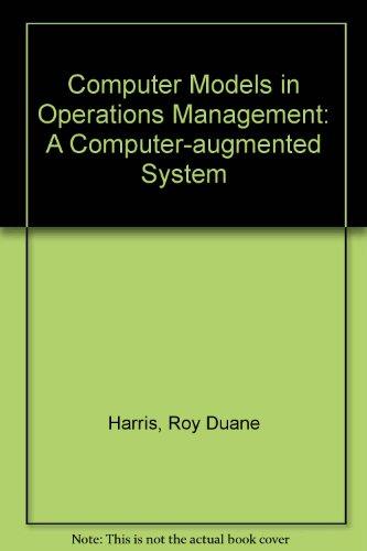 Book Computer Models in Operations Management: A Computer-Augmented System free