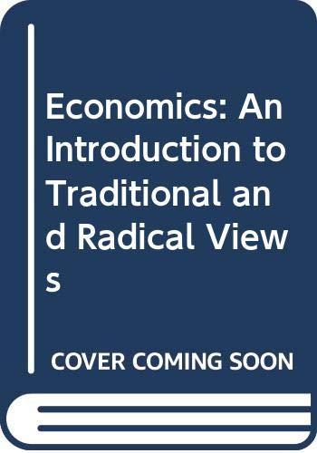 Book Economics: An Introduction to Traditional and Radical Views free