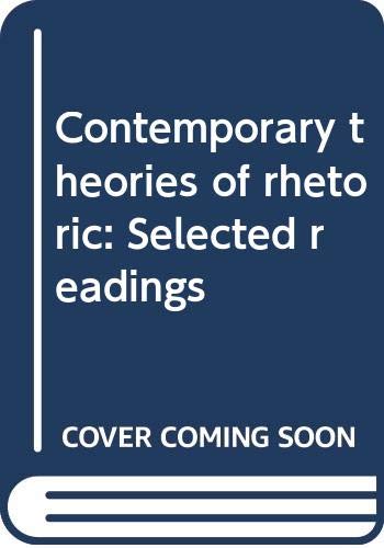 Book Contemporary Theories of Rhetoric: Selected Readings free