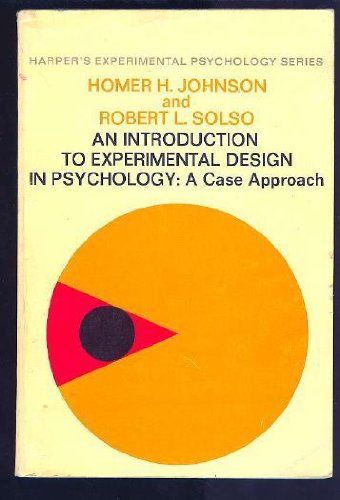Book An introduction to experimental design in psychology: a case approach (Harper's experimental psychology series) free